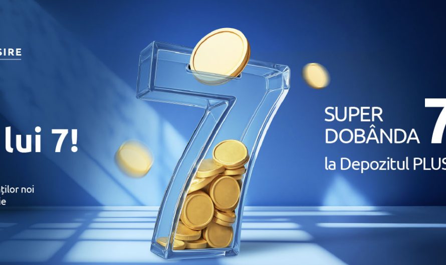 Oferta unica: dobanda de pana la 7% la depozite in lei