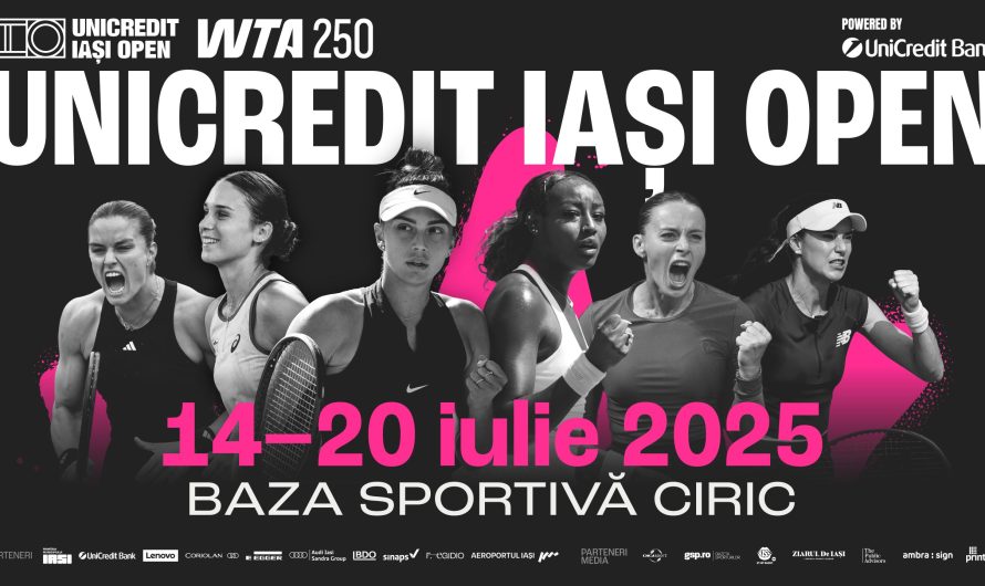 UniCredit Iași Open WTA 250: Tenisul de elită revine în luna iulie la Iași