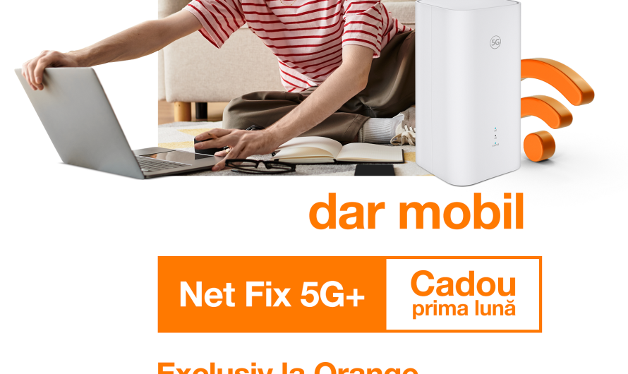 Orange lansează primul serviciu de internet fix prin 5G+ din România